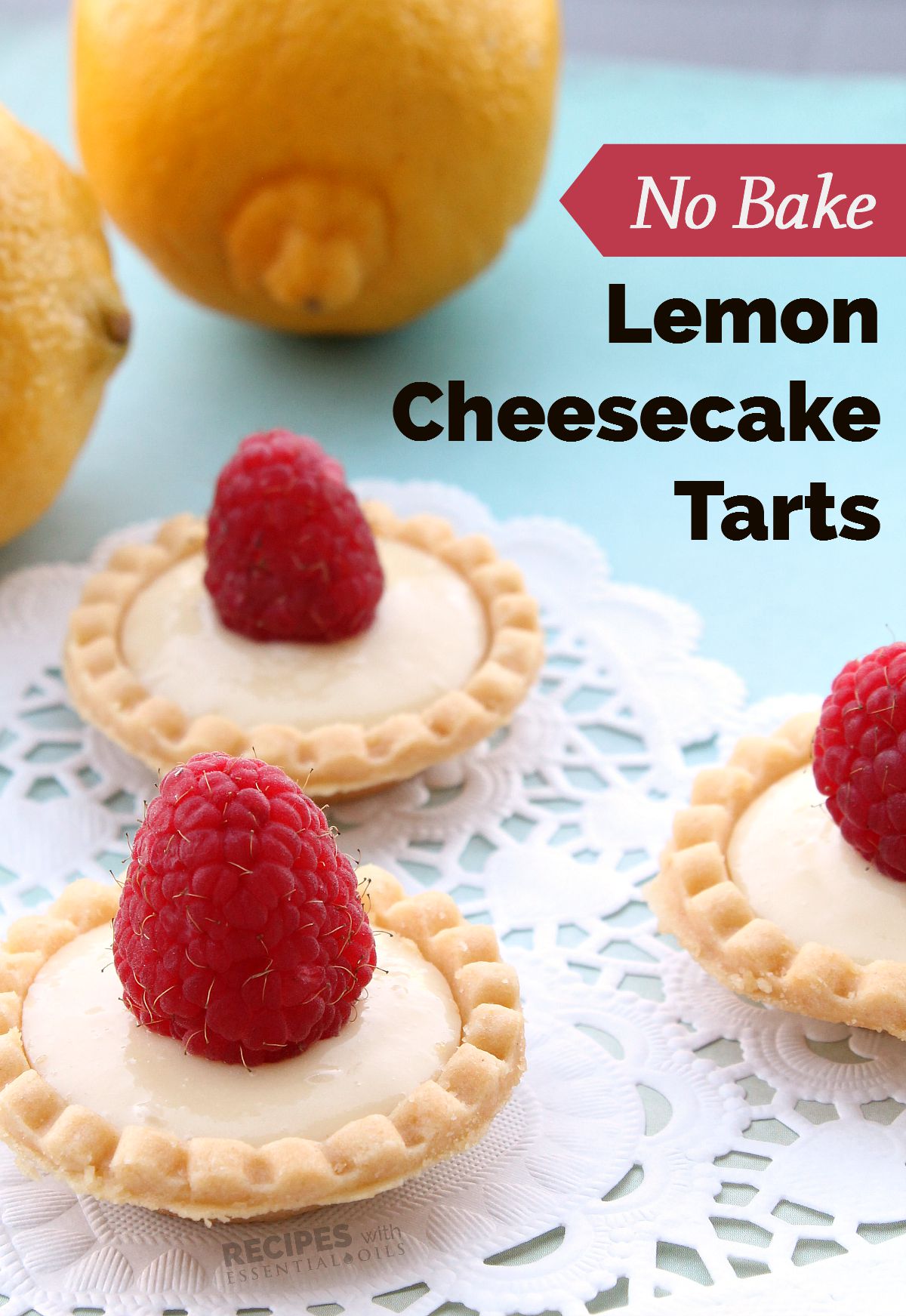 No Bake Lemon Cheesecake Tarts | RecipesWithEssentialOils.com