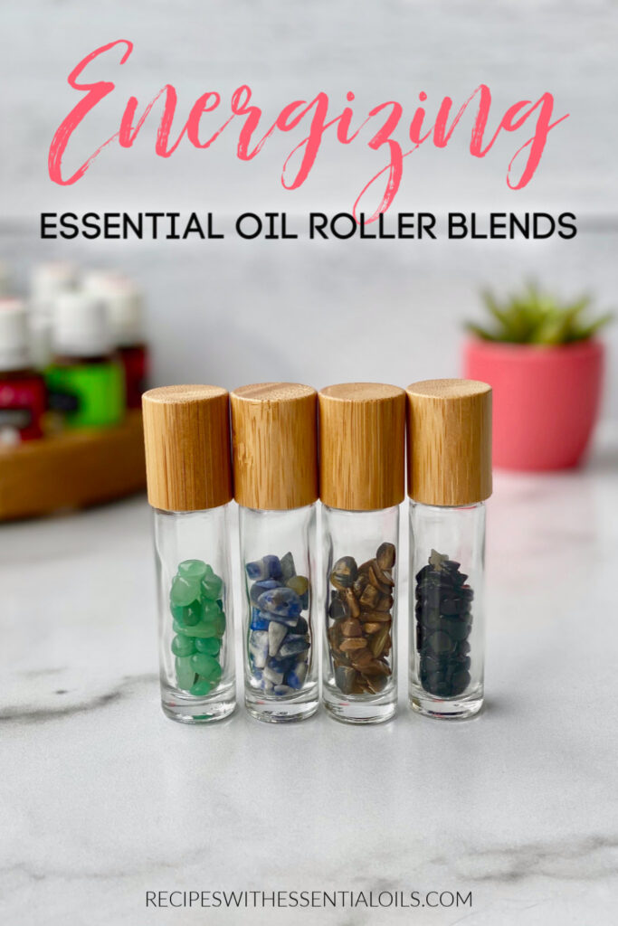 Energizing Essential Oil Roller Blends Recipes with Essential Oils