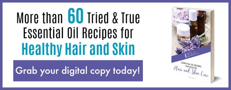 Essential Oil recipes Healthy hair and skin ebook
