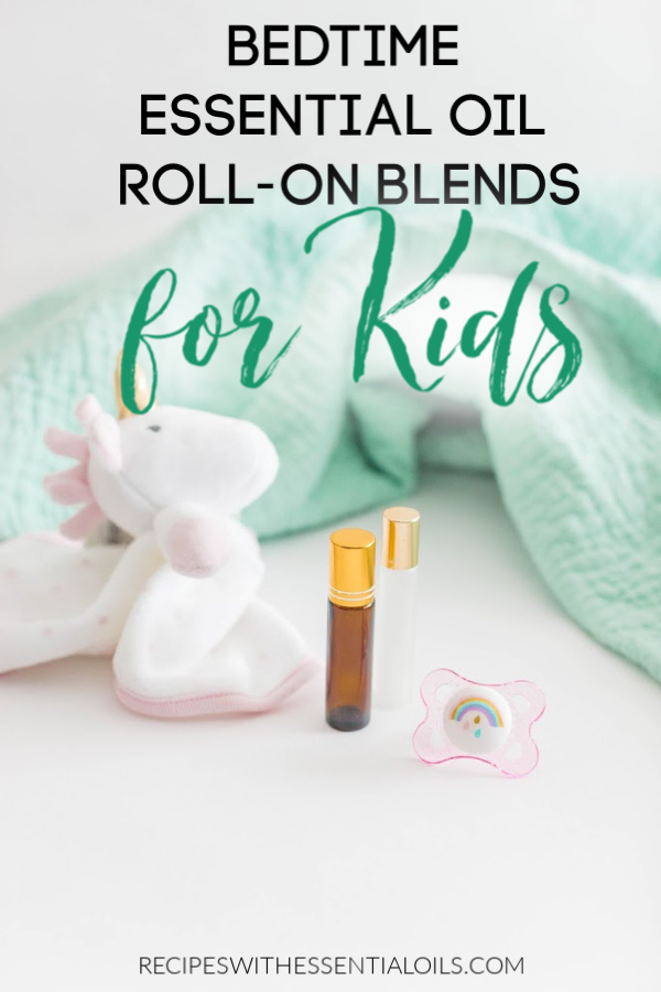 bedtime essential oil roller blends for kids and children 