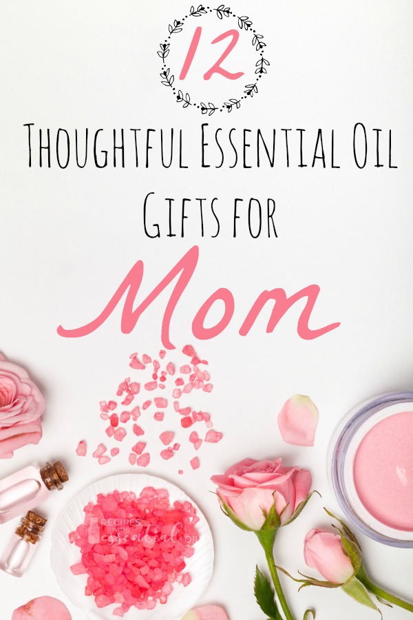 essential oil gifts for mom